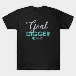 GOAL DIGGER T-Shirt